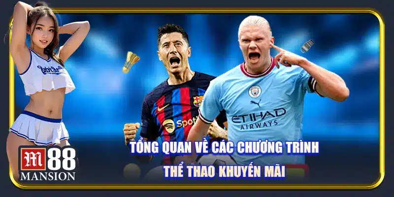 Tổng quan về các chương trình thể thao khuyến mãi
